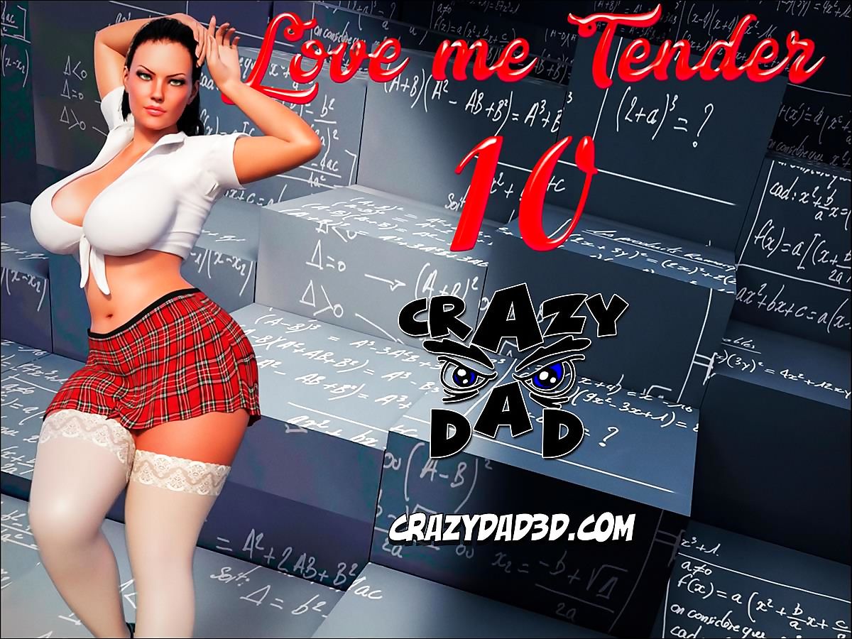 CrazyDad3D- Love me Tender Part 10 page 1